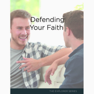 Defending Your Faith